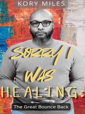 cover image of Sorry I Was Healing